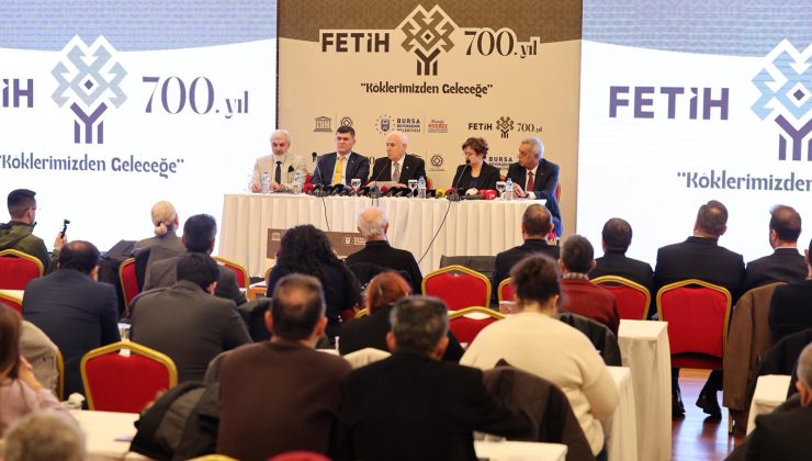 BURSA’DA FETHİN 700. YIL HEYECANI