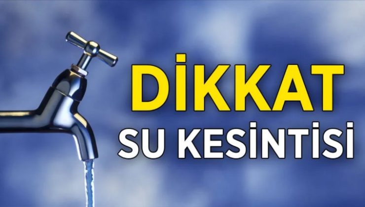 MUDANYA’DA SU KESİNTİSİ